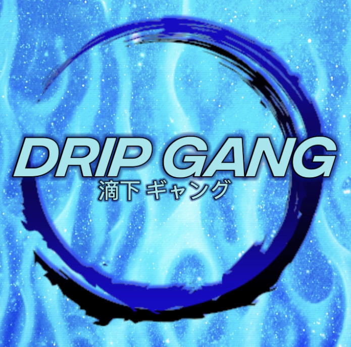Drip Gang Hits